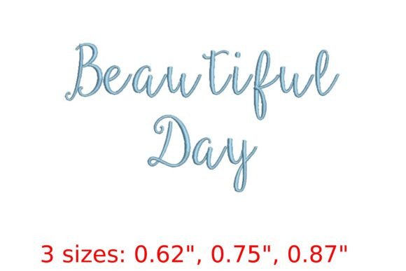 Beautiful Day Font: A Joyful Embroidery Choice